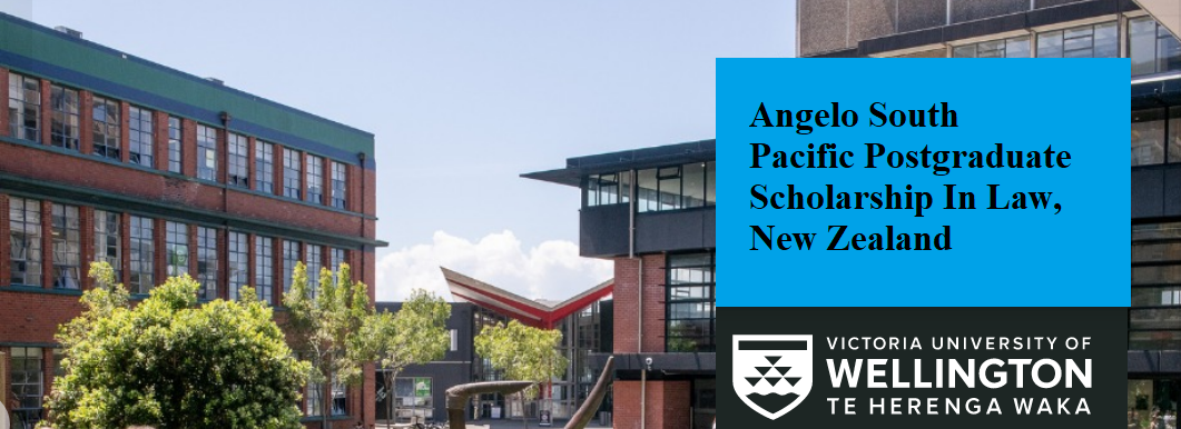 Angelo South Pacific Postgraduate Scholarship In Law, New Zealand