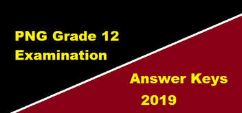 PNG Grade 12 Examination Answer Keys 